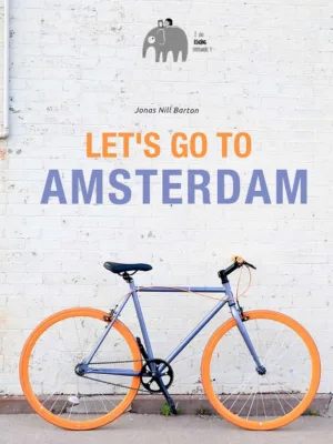 Let's go to Amsterdam